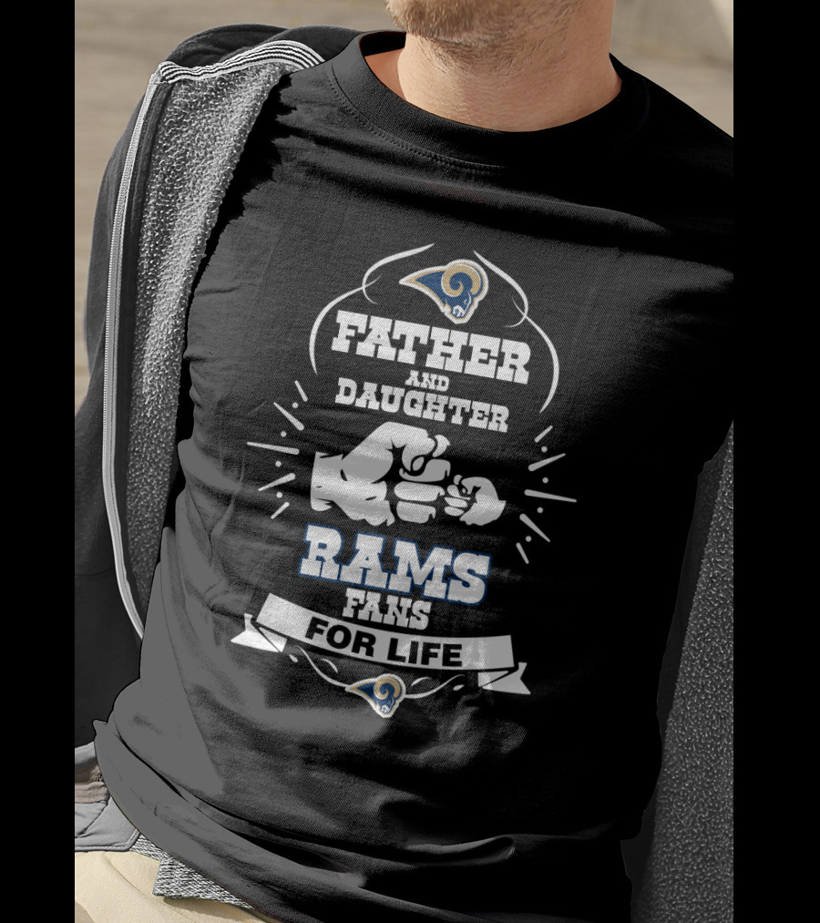 Father And Daughter Rams Fans For Life Los Angeles T-Shirt