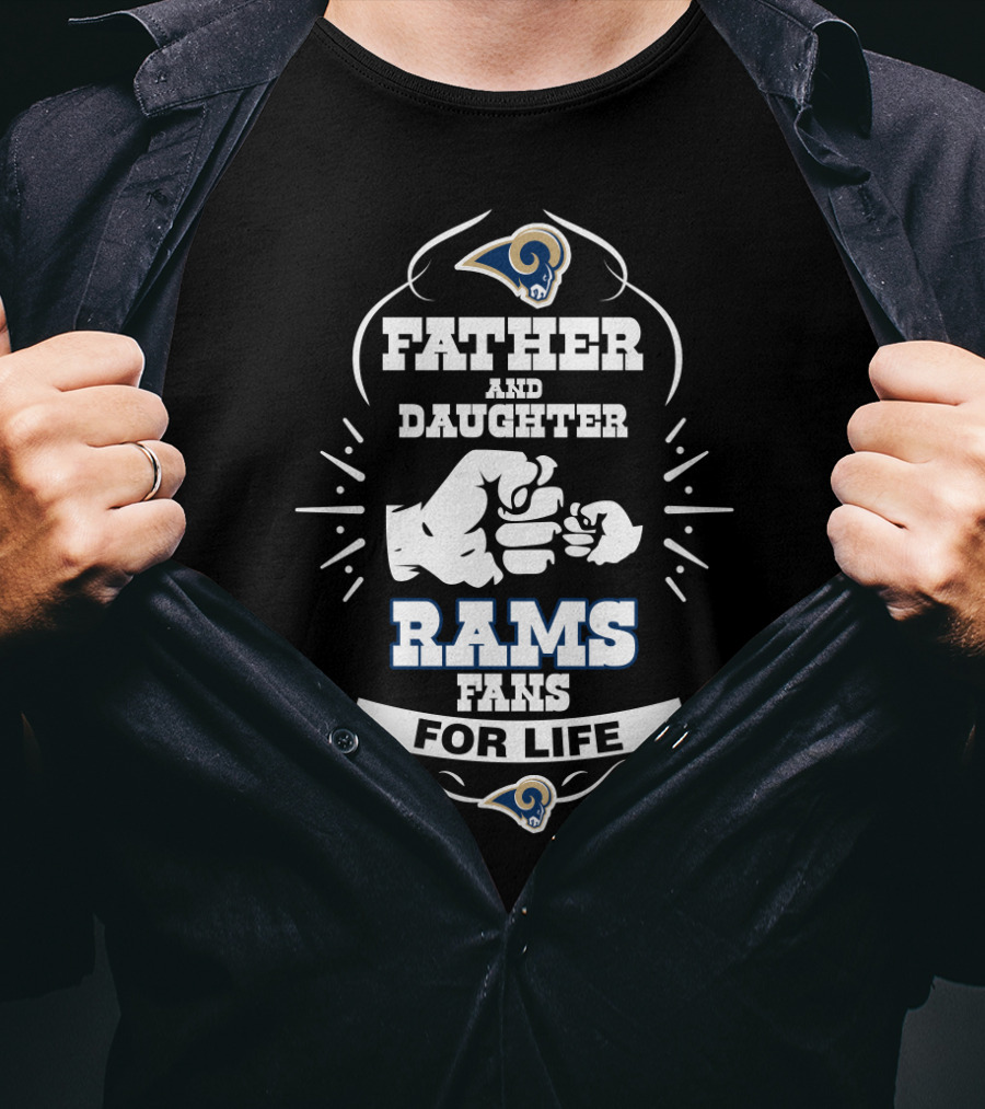 Father And Daughter Rams Fans For Life Los Angeles T-Shirt