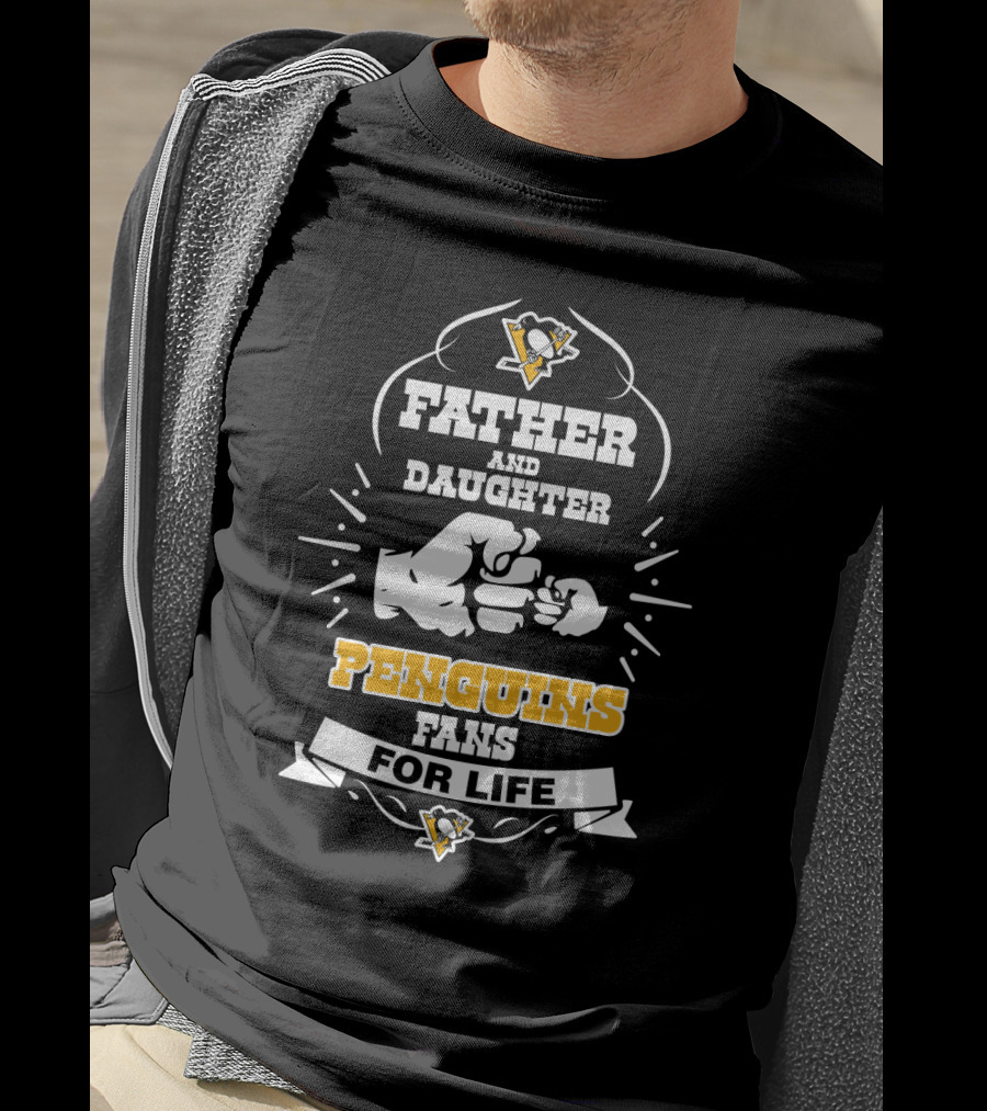 Father And Daughter Penguins Fans For Life Pittsburgh T-Shirt