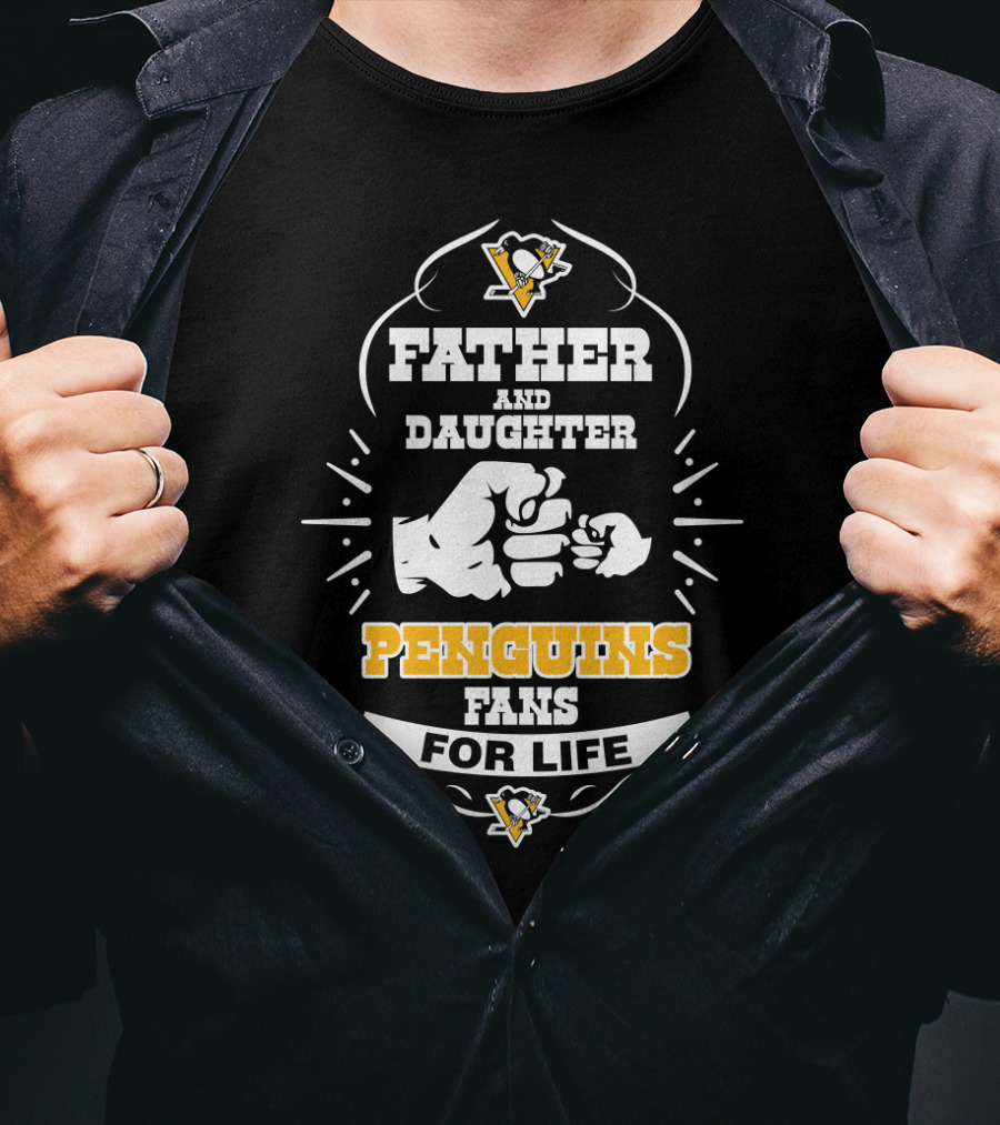 Father And Daughter Penguins Fans For Life Pittsburgh T-Shirt