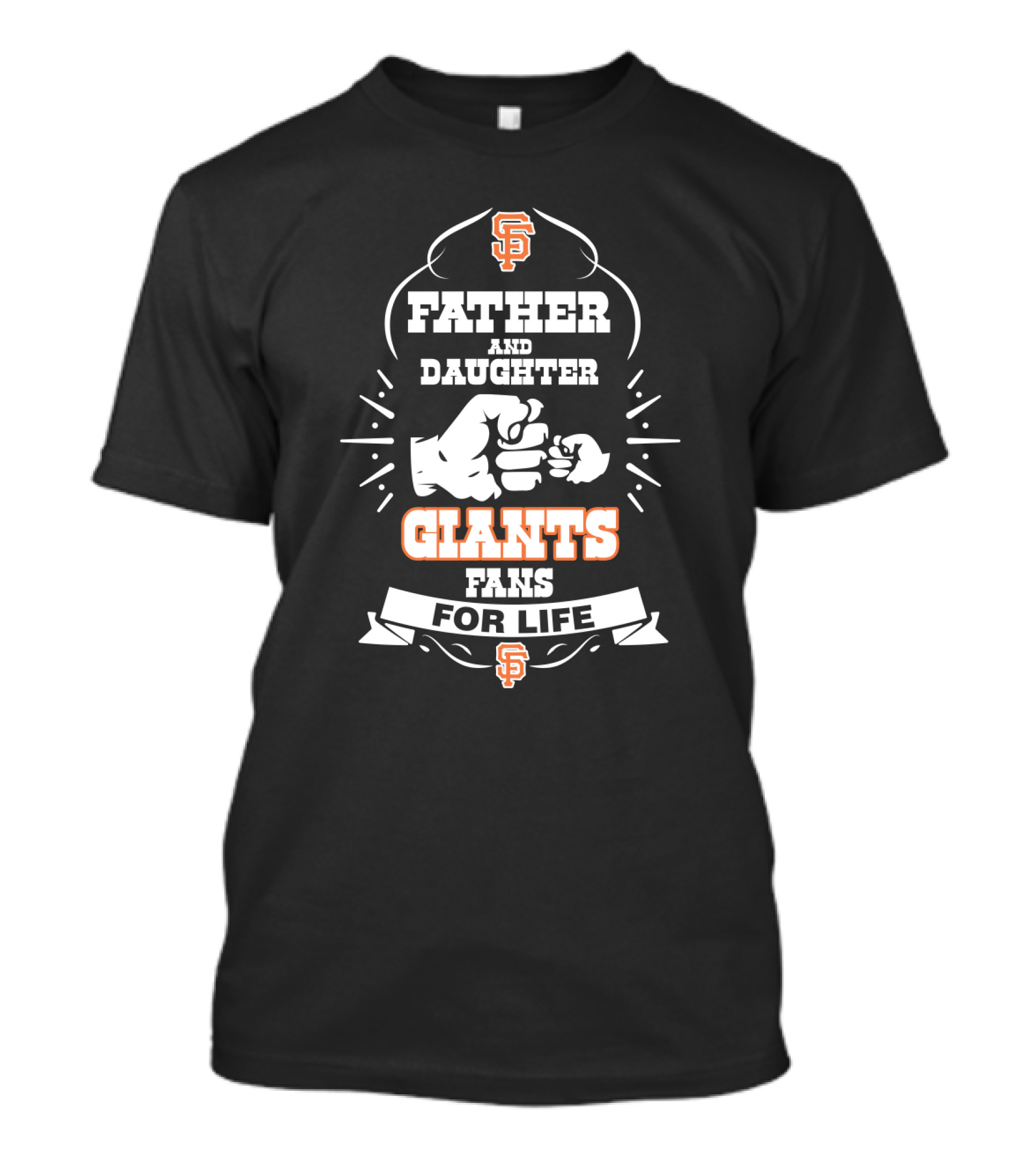 Father And Daughter Giants Fans For Life San Francisco Sf T-Shirt