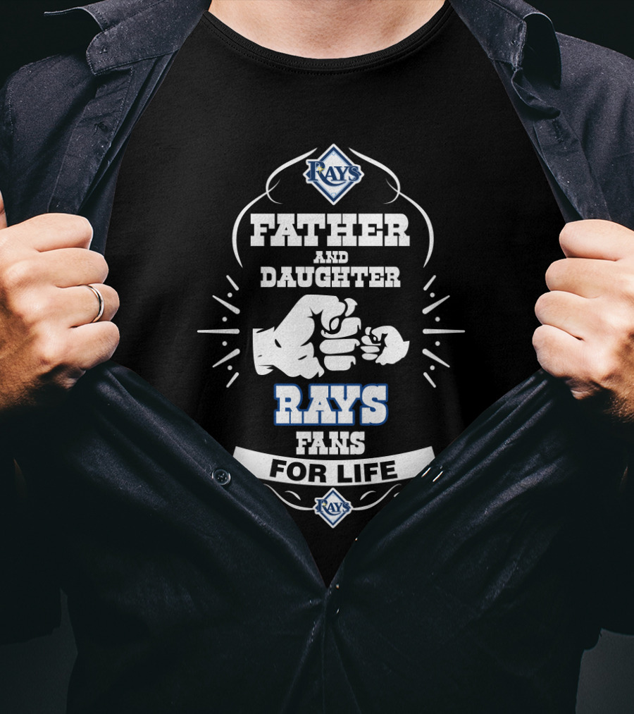 Father And Daughter Rays Fans For Life Tampa Bay Best Fandom T-Shirt