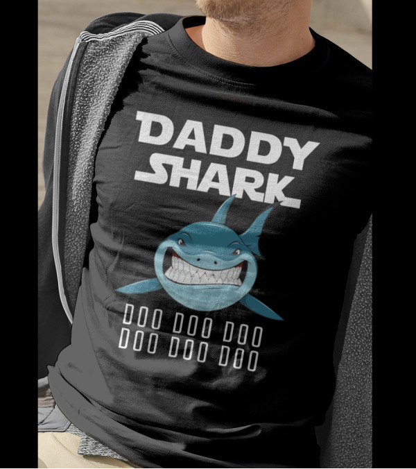 Daddy Shark Doo Doo Doo Doo Doo Doo T-Shirt