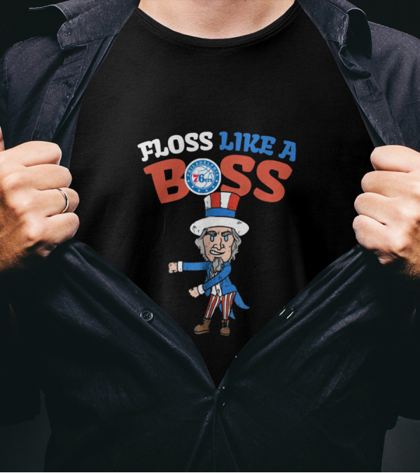 Floss Like A Boss With Uncle Sam Philadelphia 76ers 4th Of July T-Shirt