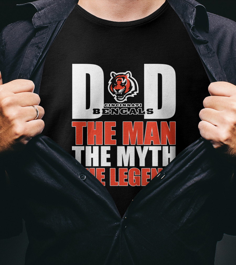 Cincinnati Bengals Dad The Man The Myth The Legend T-Shirt