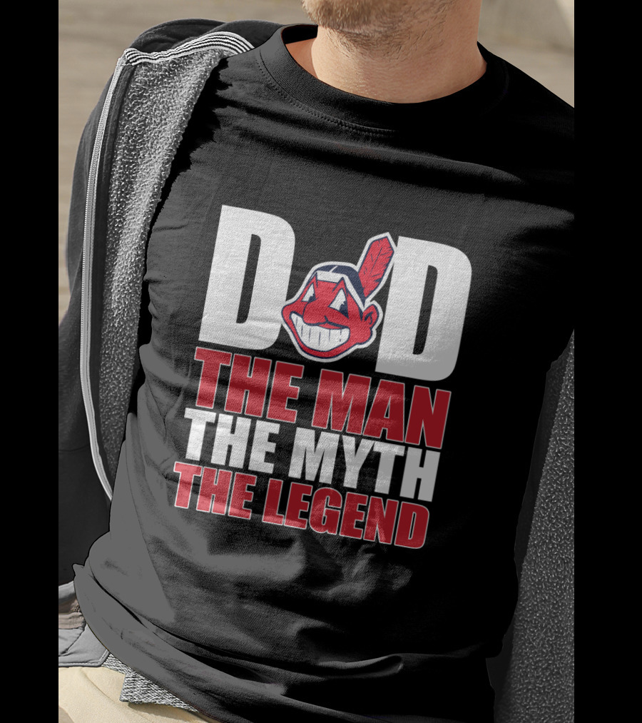 Dad The Man The Myth The Legend Indians T-Shirt