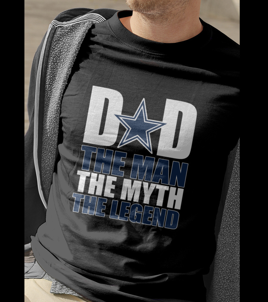 Dallas Cowboys Dad The Man The Myth The Legend T-Shirt