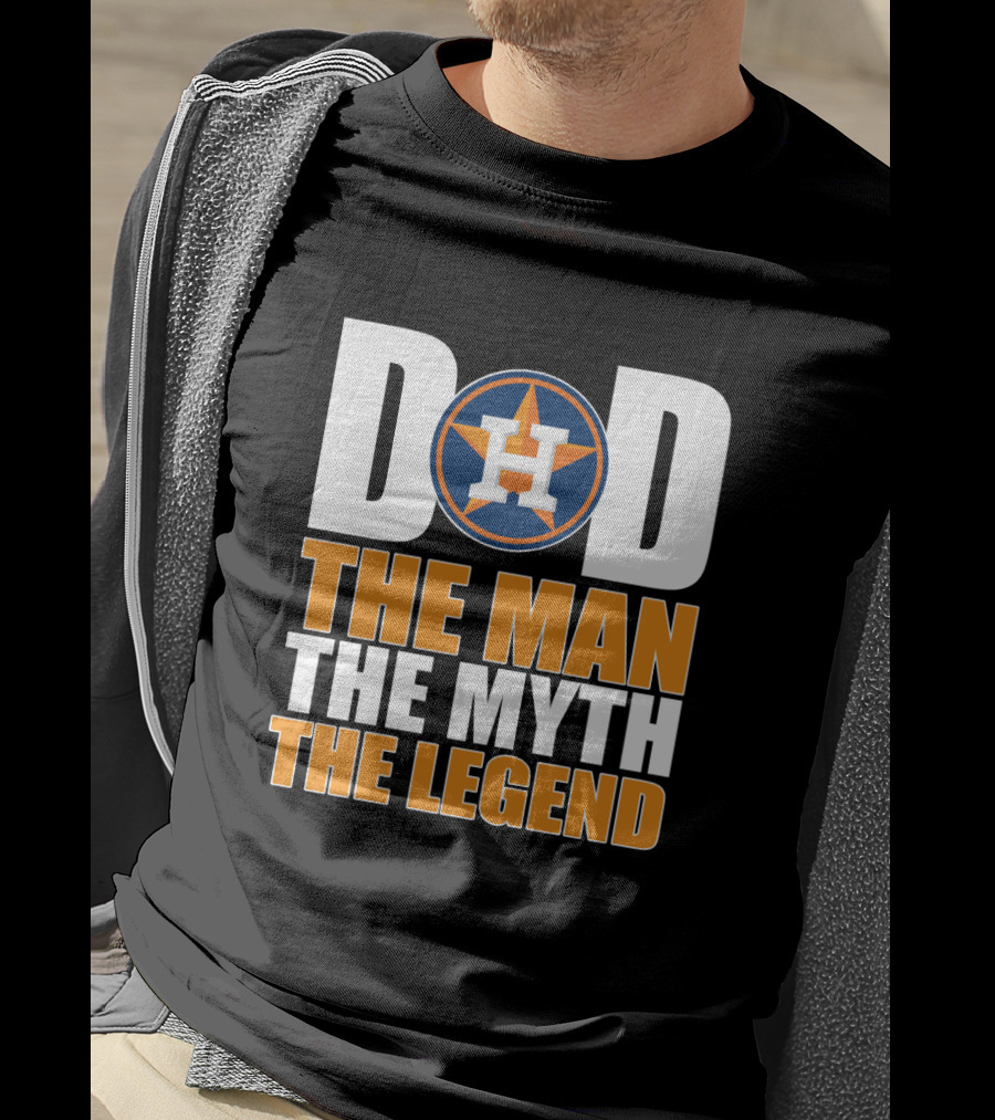 Houston Astros Dad The Man The Myth The Legend T-Shirt