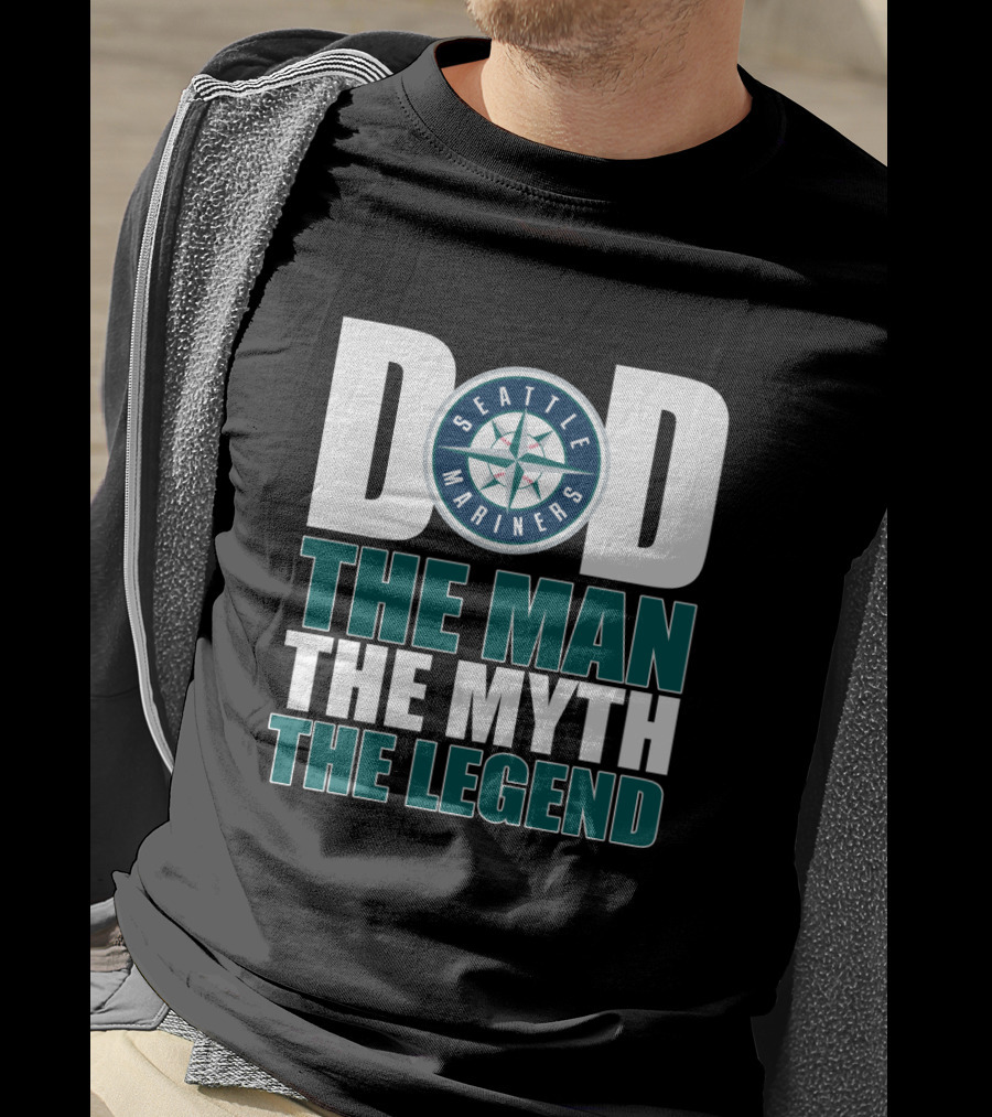 Seattle Mariners Dad The Man The Myth The Legend T-Shirt