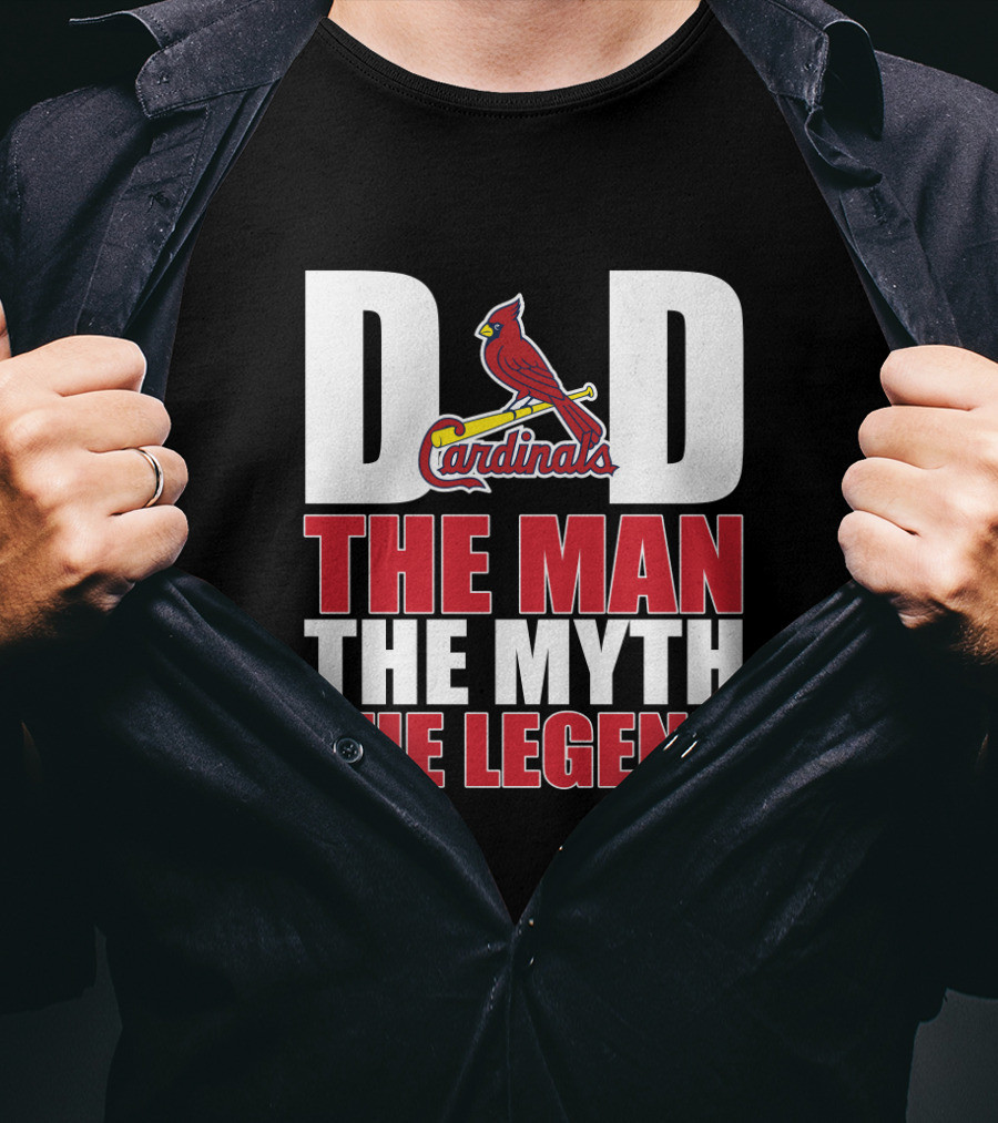 St Louis Cardinals Dad The Man The Myth The Legend Baseball Fan T-Shirt