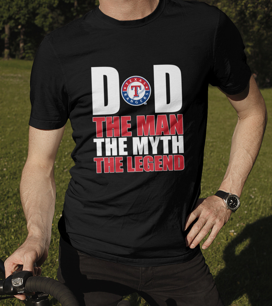 Texas Rangers Dad The Man The Myth The Legend T-Shirt
