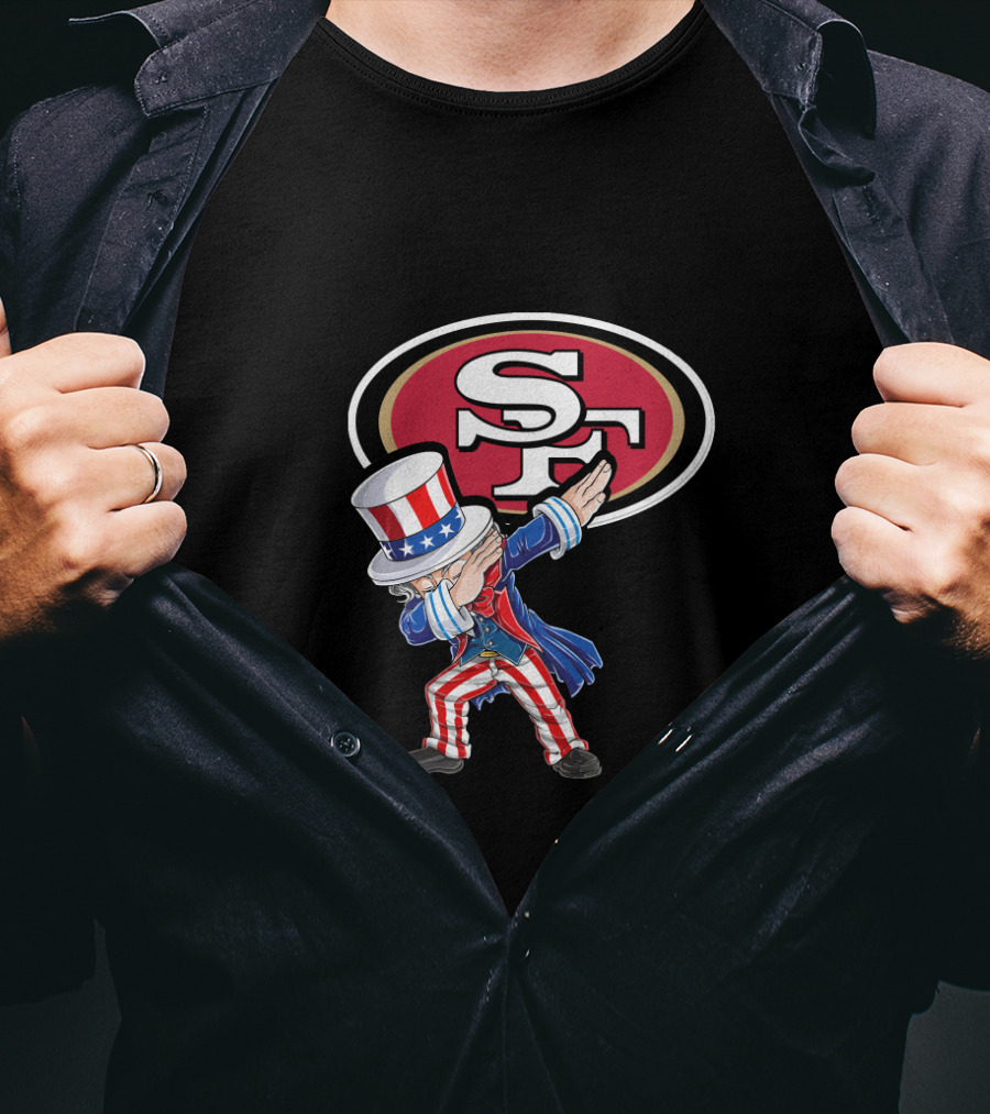 Uncle Sam Dabbing San Francisco 49ers 4Th July Sf T-Shirt