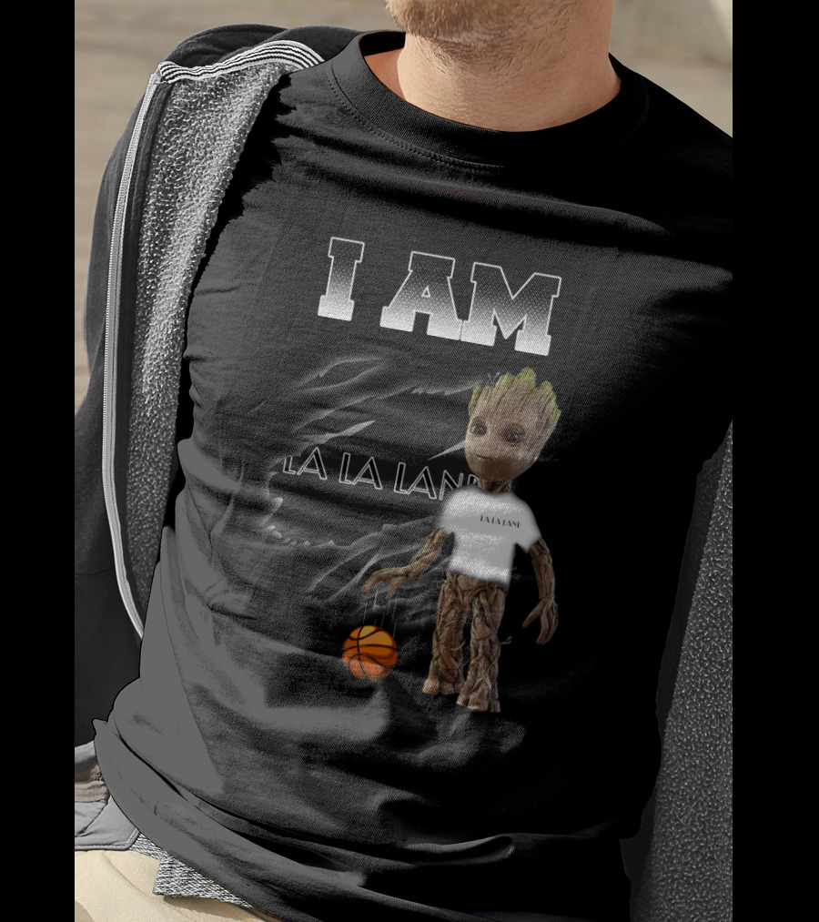 I Am La La Land Basketball Fan Groot T-Shirt