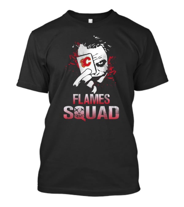 Flames Squad Joker Card Nhl Calgary Fans T-Shirt