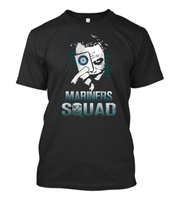Mariners Squad Joker Card Seattle Mariners Fans T-Shirt