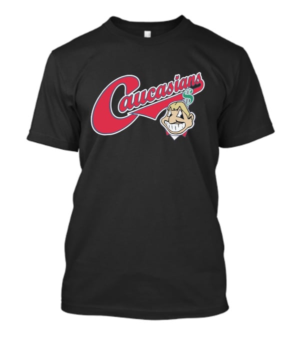Caucasians Logo Parody For Cleveland Indians Fans T-Shirt