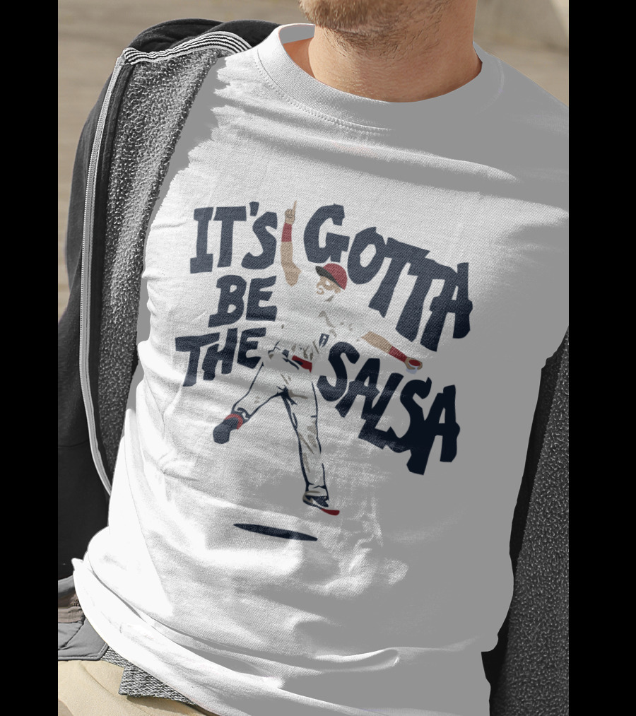 'It's Gotta Be The Salsa Baseball Celebration With Player In White Uniform And Red Cap' T-Shirt