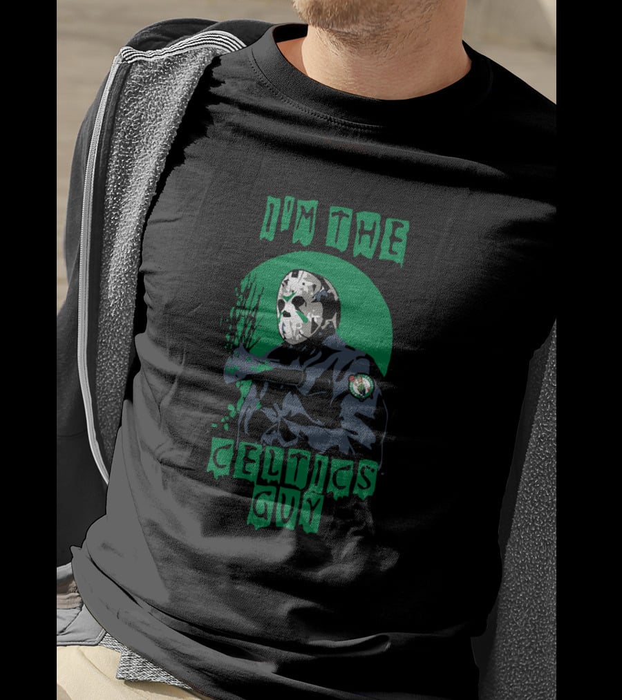 I'm The Celtics Guy Jason Voorhees T-Shirt