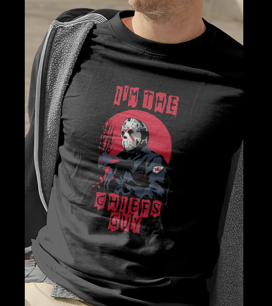 I'm The Chiefs Guy Jason Voorhees Kansas City Chiefs T-Shirt