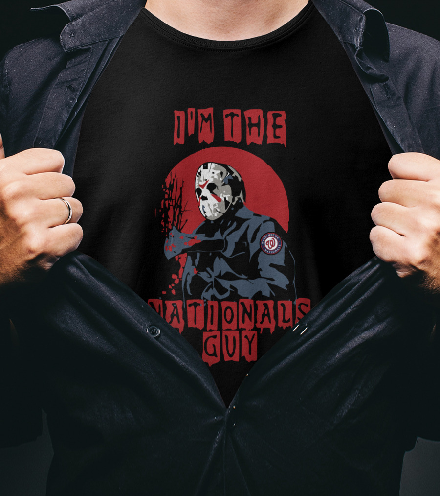 I'm The Nationals Guy Jason Voorhees Washington Nationals T-Shirt
