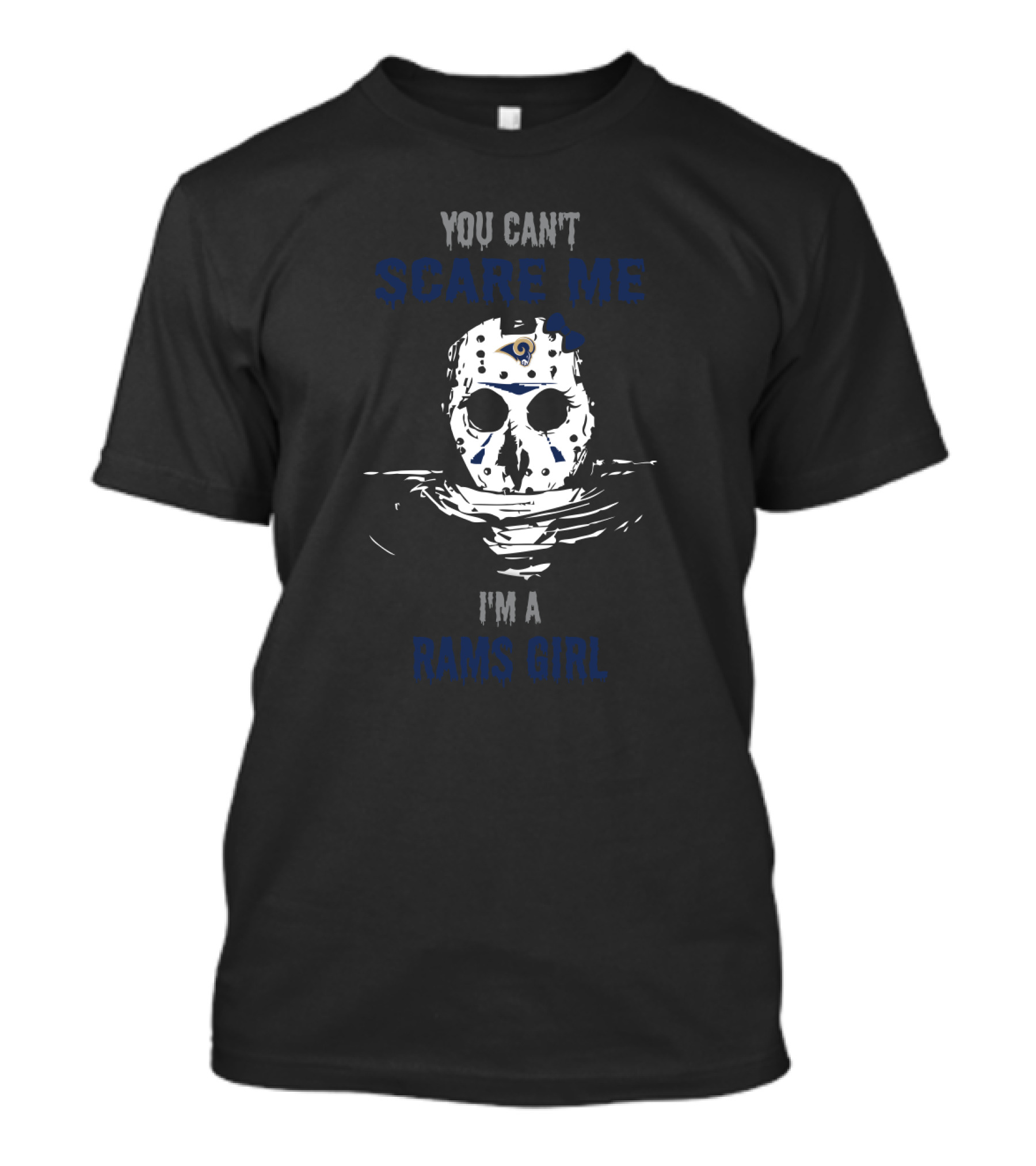 You Can't Scare Me I'm A Rams Girl Jason Voorhees T-Shirt