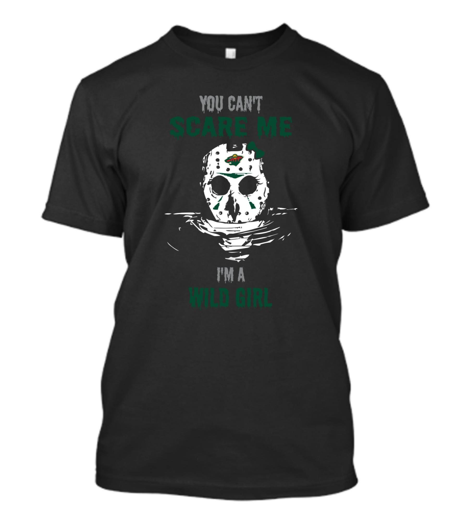 You Can't Scare Me I'm A Wild Girl Jason Voorhees Minnesota Wild T-Shirt