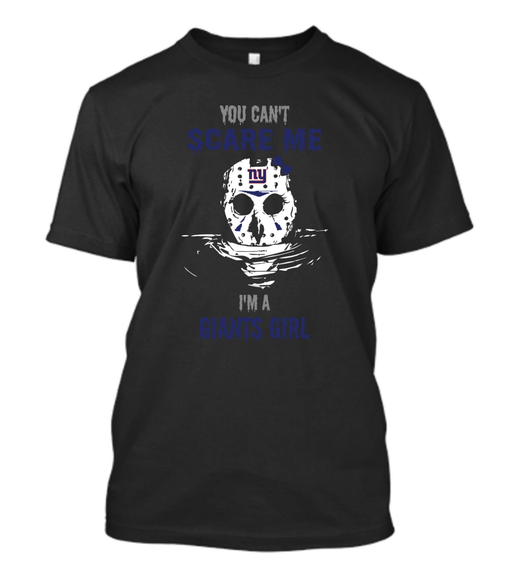 You Can't Scare Me I'm A New York Giants Girl Jason Voorhees T-Shirt