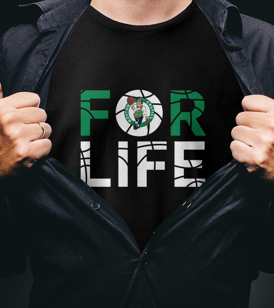 Boston Celtics For Life Basketball Fan Loyalty T-Shirt