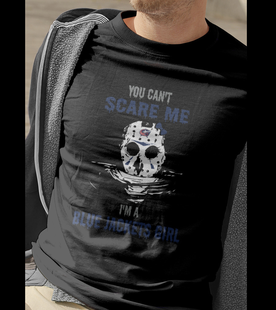 You Can't Scare Me I'm A Columbus Blue Jackets Girl Hockey Mask T-Shirt