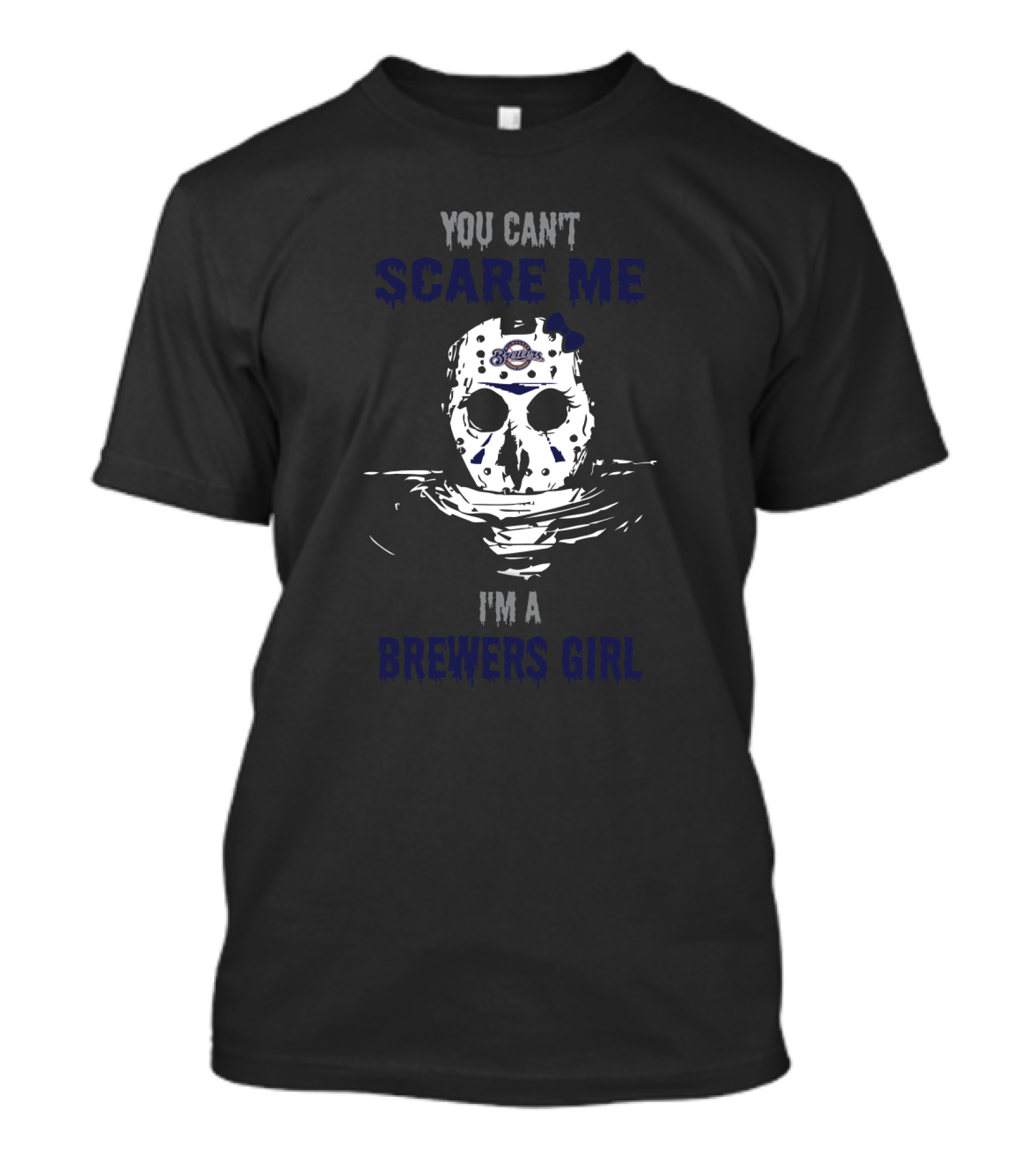 You Can't Scare Me I'm A Milwaukee Brewers Girl Hockey Mask T-Shirt