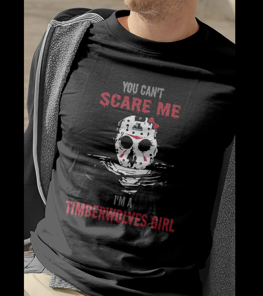 You Can't Scare Me I'm A Timberwolves Girl Jason Voorhees Mask And Bow T-Shirt