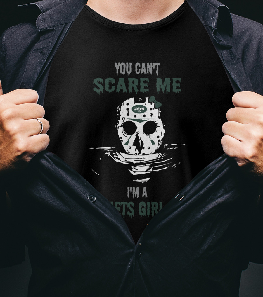 You Can't Scare Me I'm A Jets Girl T-Shirt