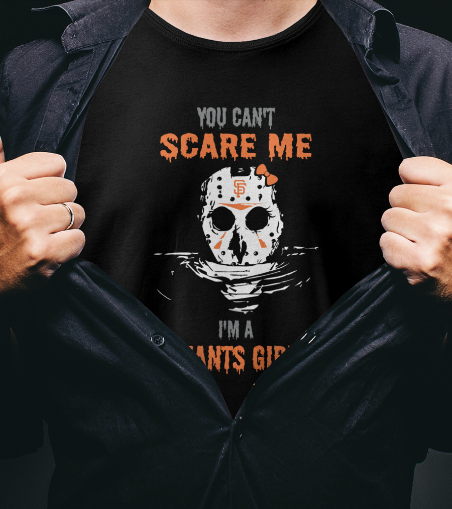 You Can't Scare Me Jason Voorhees San Francisco Giants Girl T-Shirt