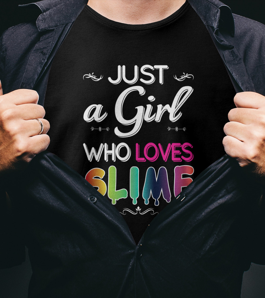 Just A Girl Who Loves Slime Rainbow Drip T-Shirt