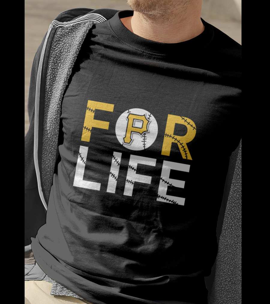 Pittsburgh Pirates Baseball For Life T-Shirt