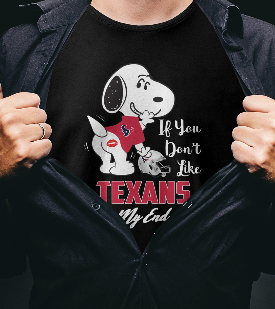 If You Don't Like Texans Kiss My Endzone Snoopy Houston Fans T-Shirt