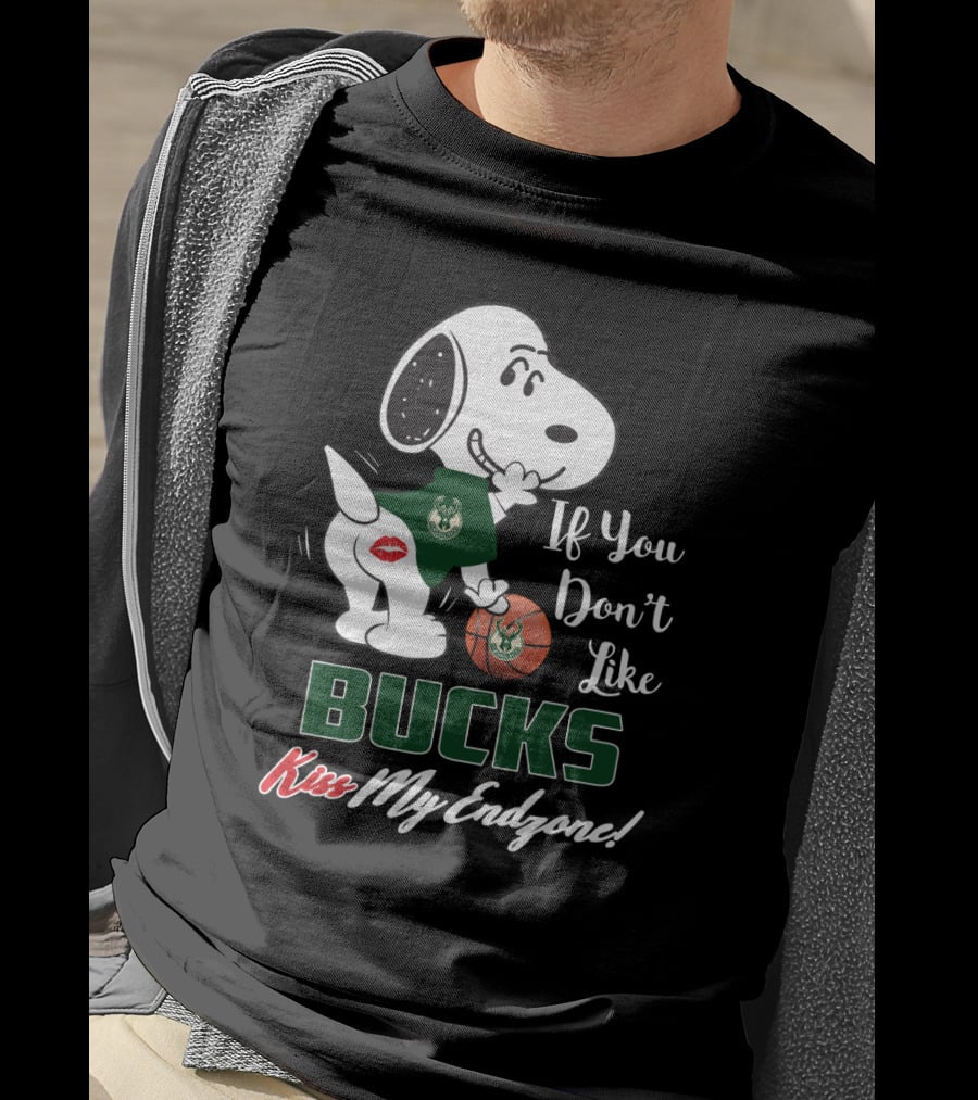 If You Don't Like Bucks Kiss My Endzone Snoopy And Milwaukee Bucks Fans T-Shirt