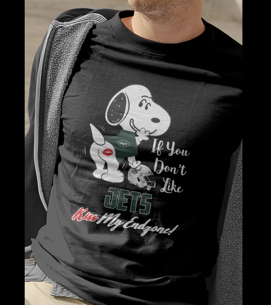 If You Don't Like Jets Kiss My Endzone Snoopy New York Jets Fans T-Shirt