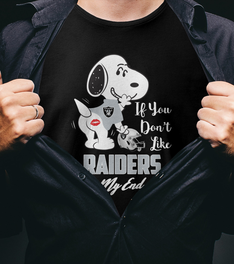 If You Don't Like Raiders Kiss My Endzone Snoopy Oakland Fan T-Shirt