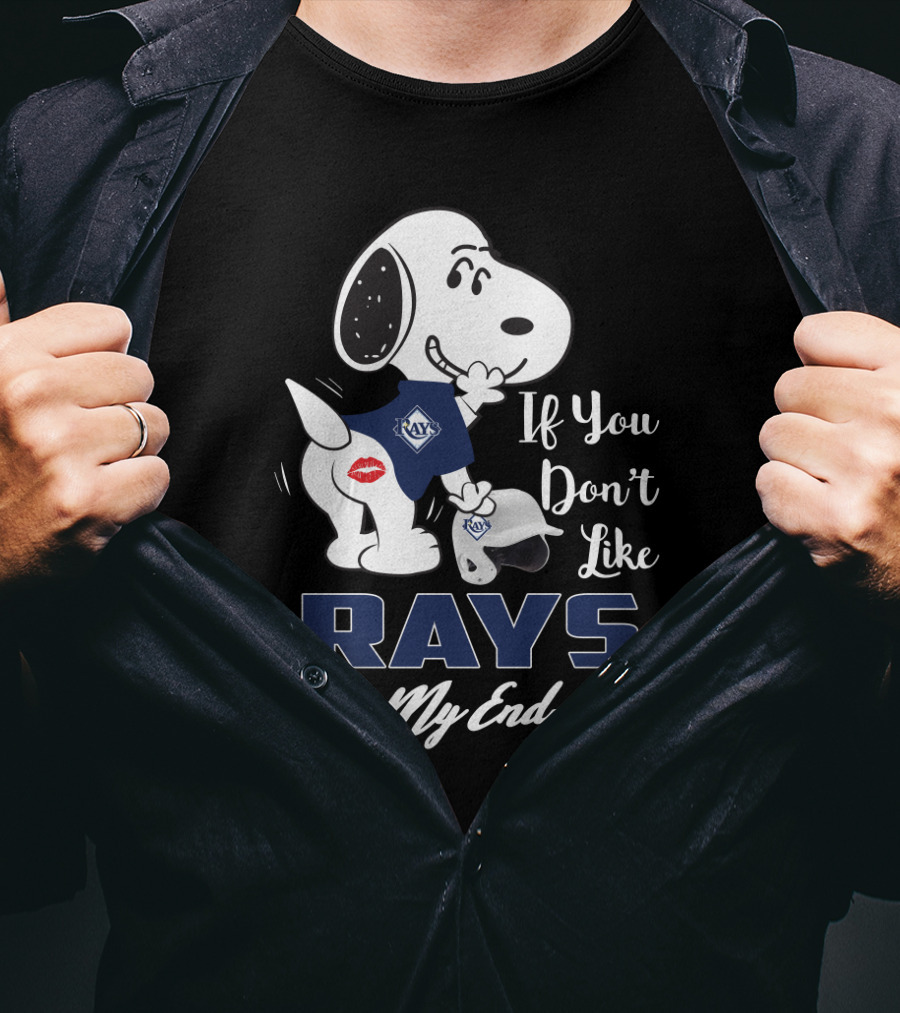 If You Don't Like Rays Kiss My Endzone Snoopy And Tampa Bay Rays For Fans T-Shirt