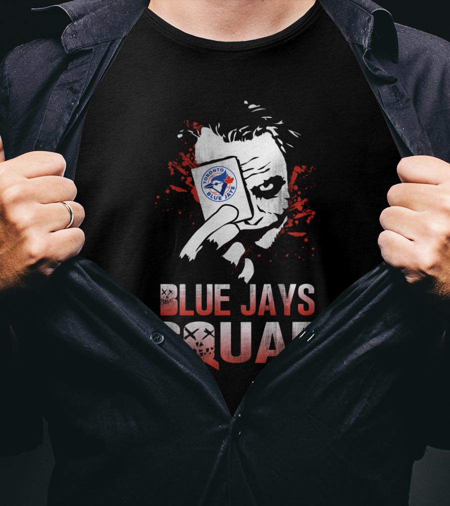 Blue Jays Squad Joker Card Toronto Blue Jays Fans T-Shirt