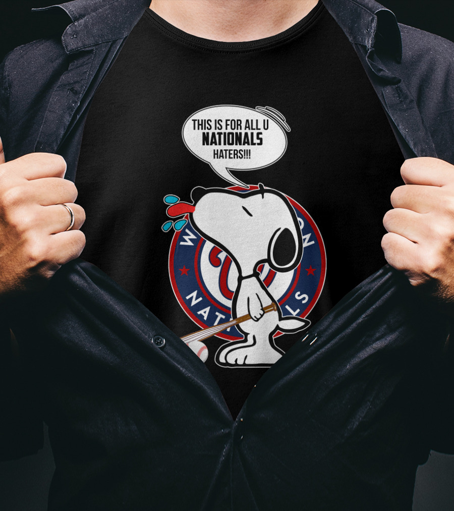 Washington Nationals Snoopy Fans Haters Message T-Shirt