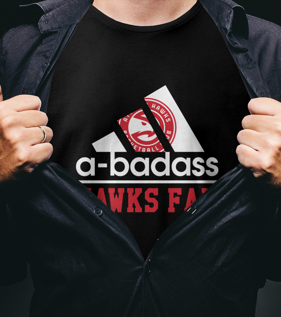 A-Badass Hawks Fan Atlanta Basketball Club T-Shirt