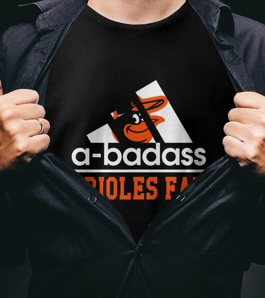 A-Badass Orioles Fan Baltimore Orioles T-Shirt