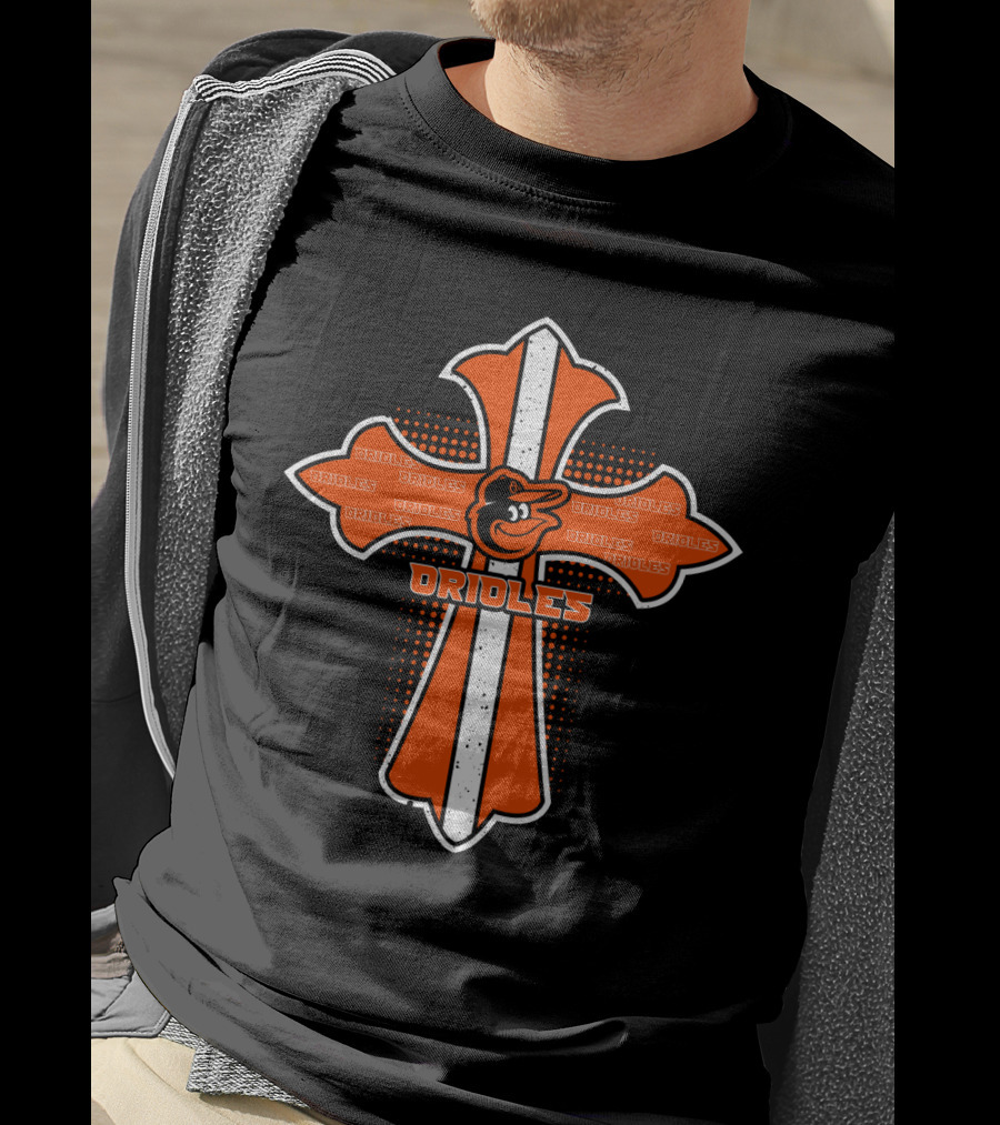 Orioles Cross Jesus Faith Baseball Fan Gear T-Shirt