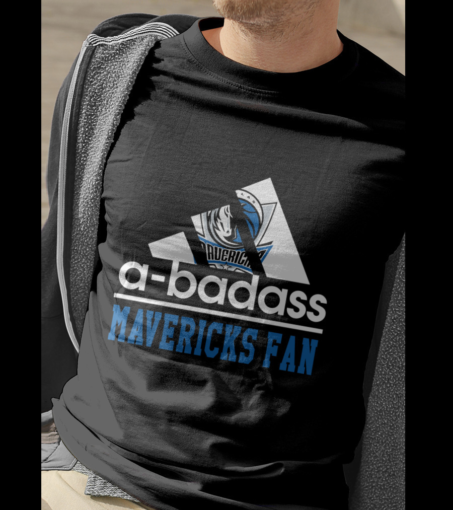 A-Badass Mavericks Fan Dallas Mavericks Cool For Fans T-Shirt