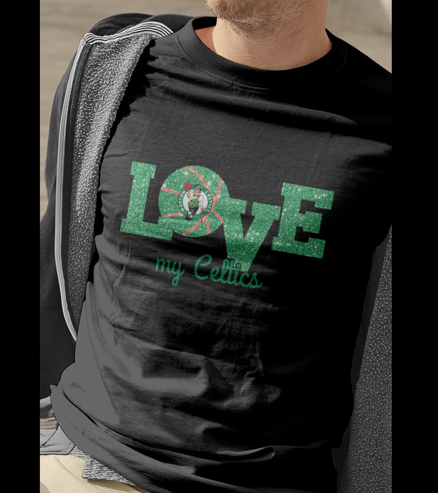 Glitter Love My Celtics Boston Celtics Fans T-Shirt