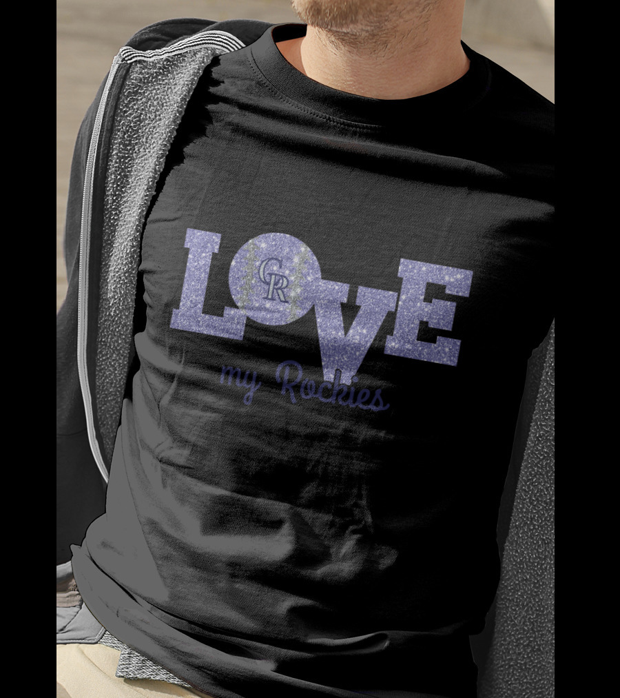 Love Glitter Colorado Rockies My Fans T-Shirt
