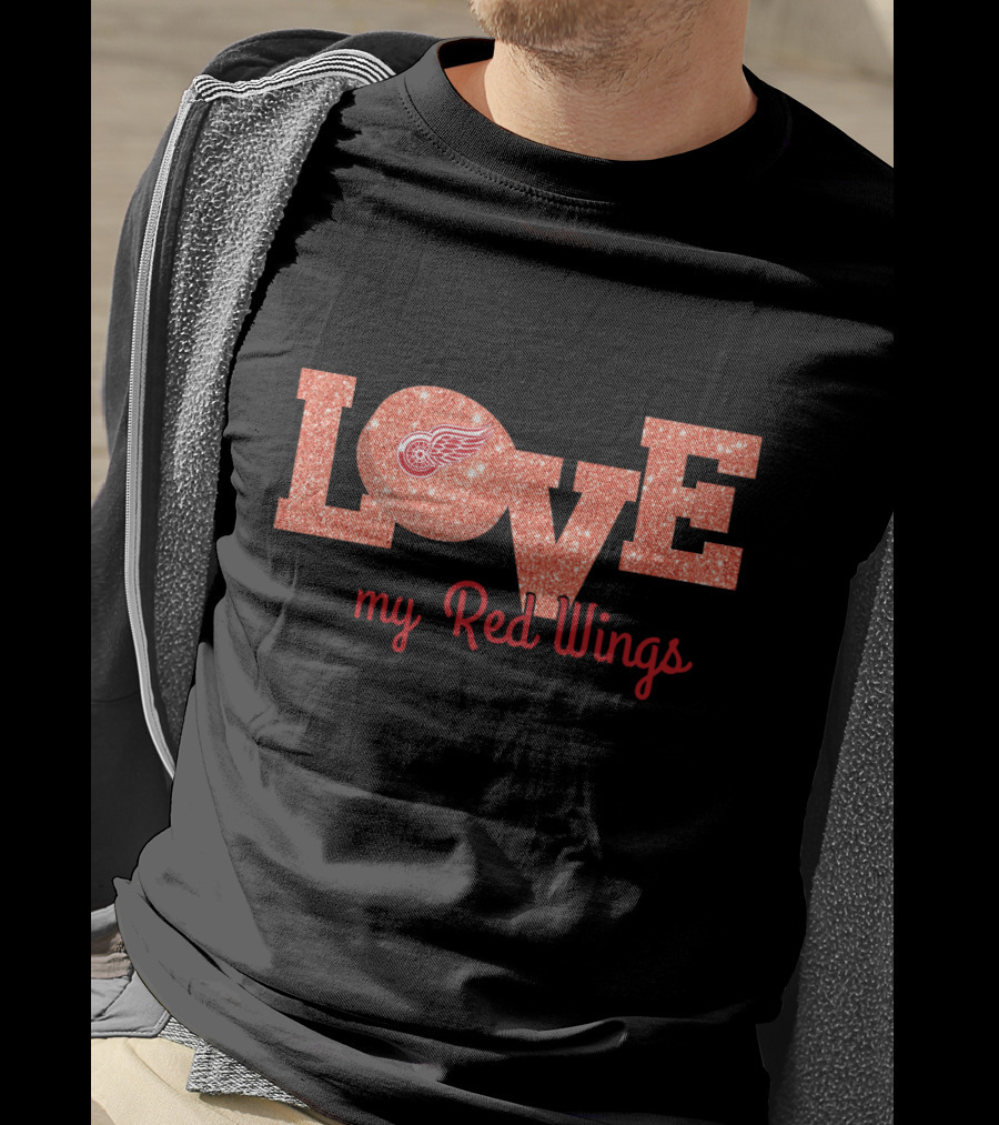 Sparkling Love My Red Wings Fans Glitter Text Design With Detroit T-Shirt