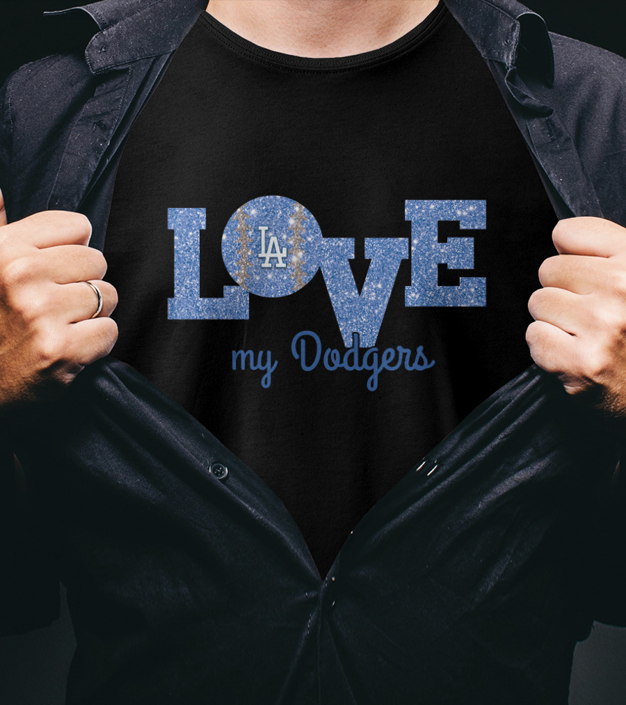 Glitter Love My Dodgers LA Sparkle Fans T-Shirt
